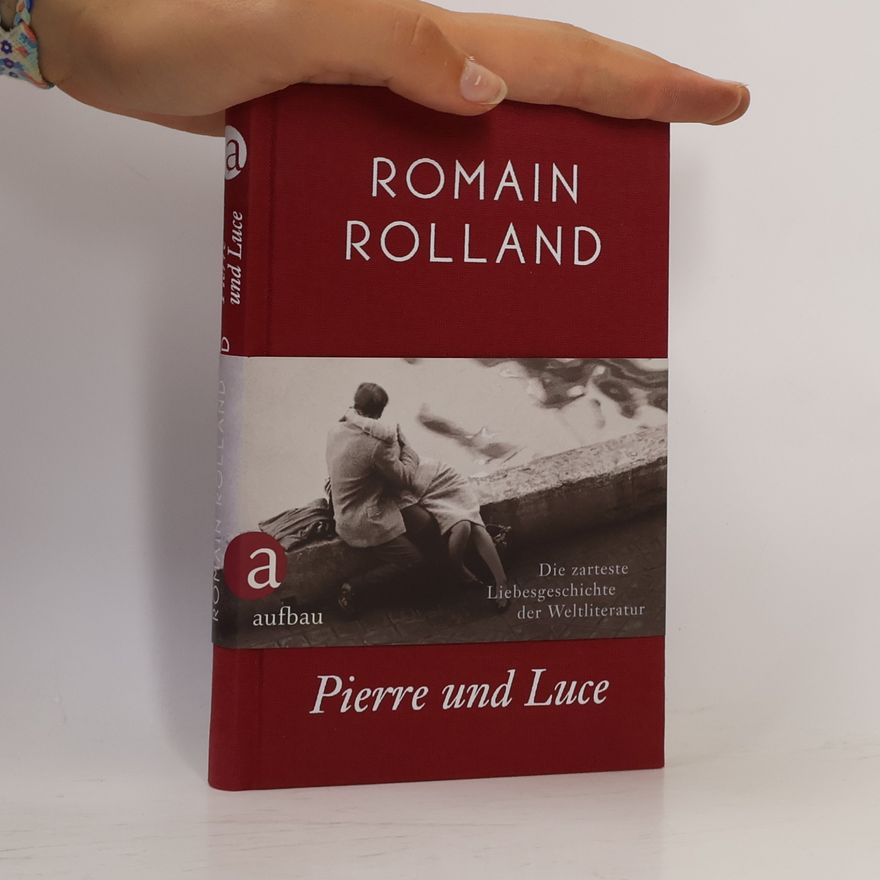 Romain Rolland Pierre und Luce