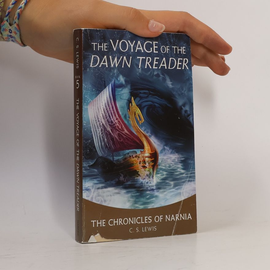Clive Staples Lewis The Voyage of the Dawn Treader. Die Reise auf der 'Morgenröte', englische Ausgabe