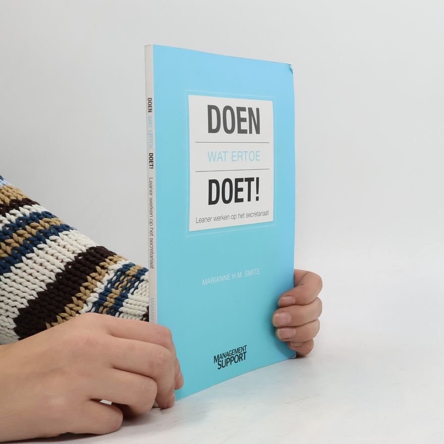 Marianne H.M. Smits Doen wat ertoe doet