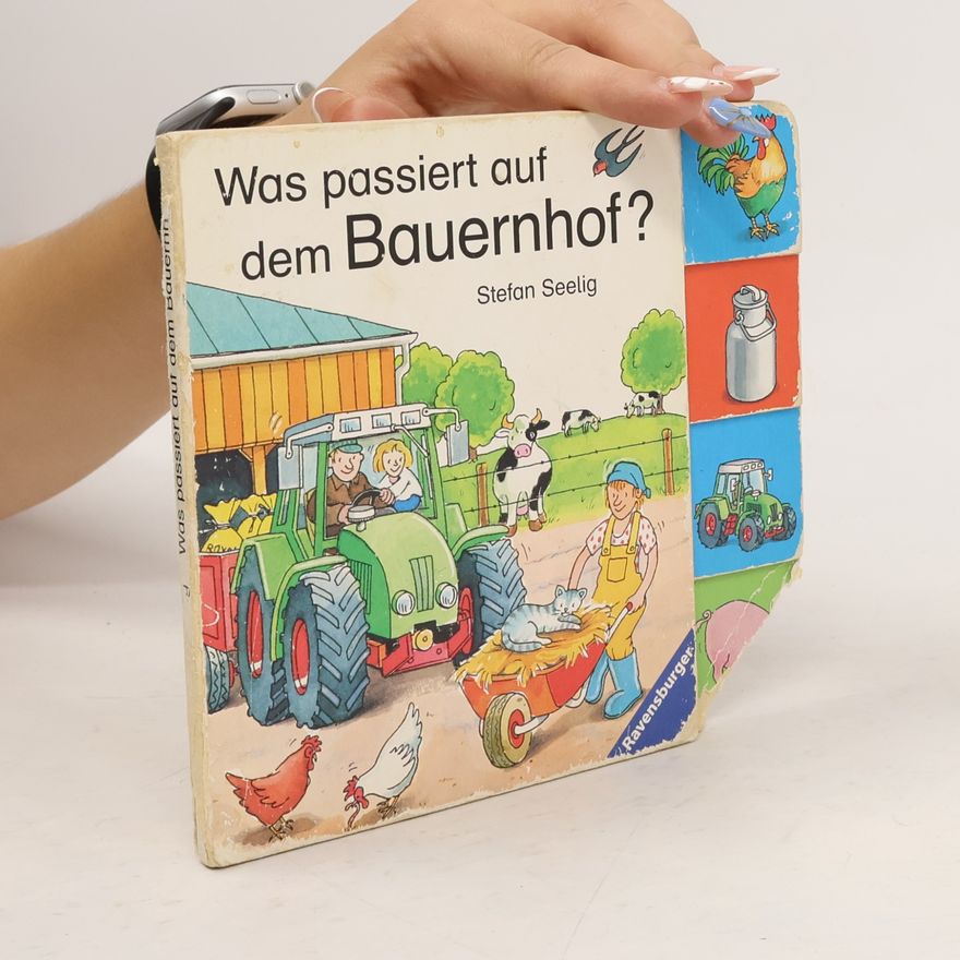 Stefan Seelig Was passiert auf dem Bauernhof?