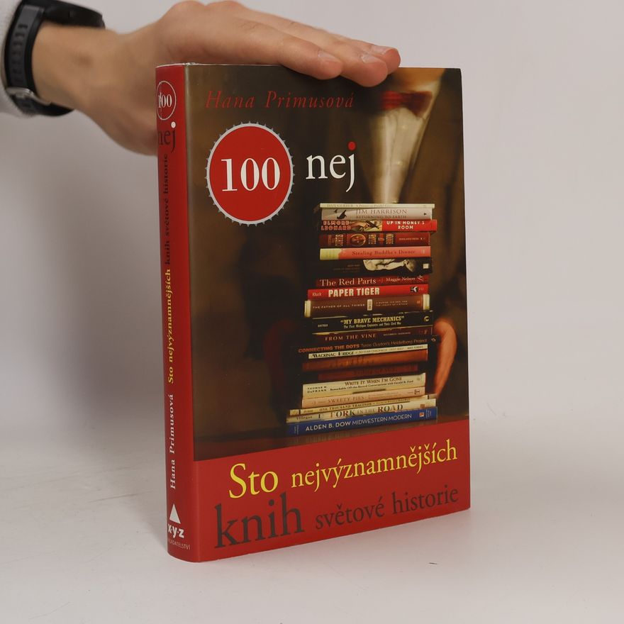 Hana Primusová Sto nejvýznamnějších knih světové historie