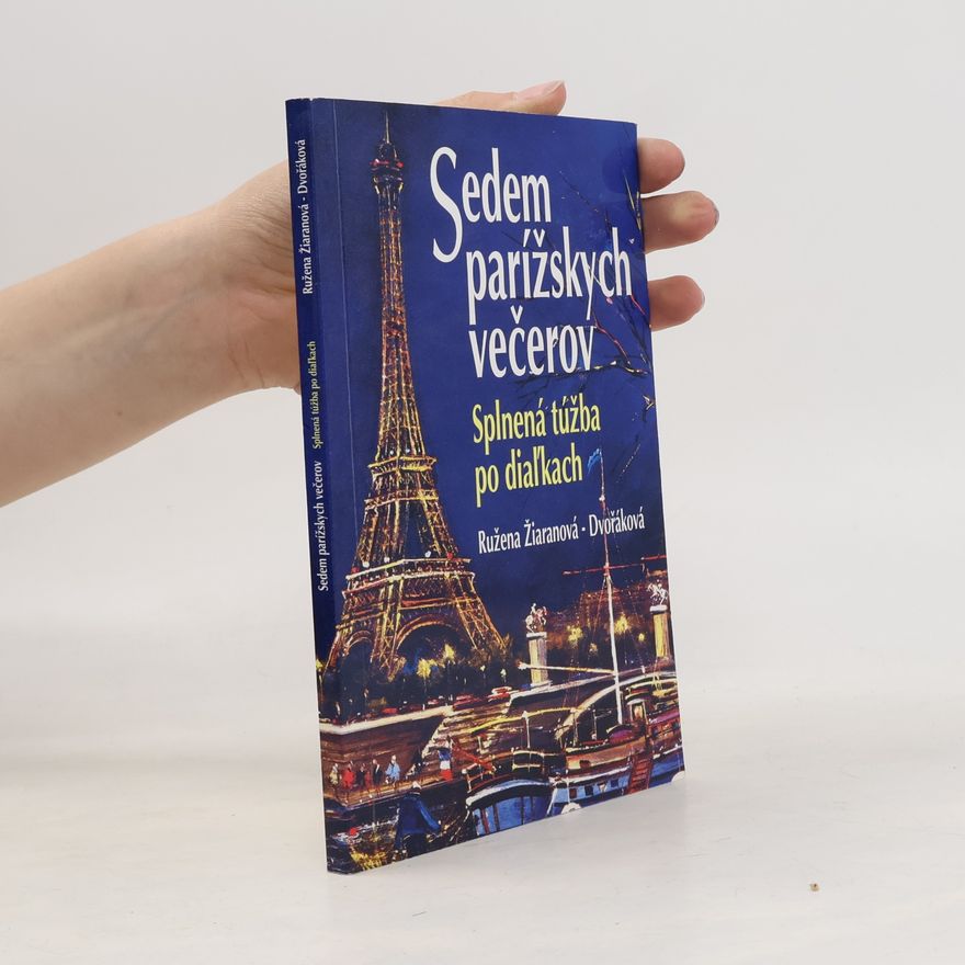 Ružena Dvořáková Žiaranová Sedem parížskych večerov