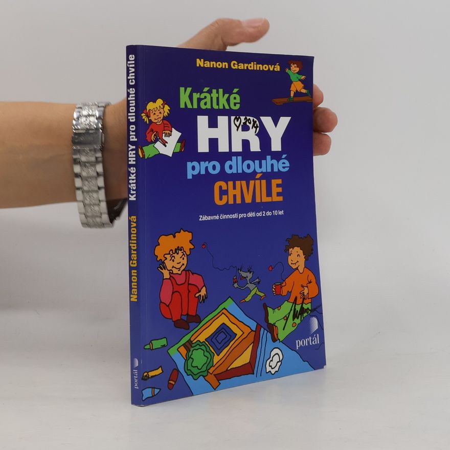 Nanon Gardin Krátké hry pro dlouhé chvíle