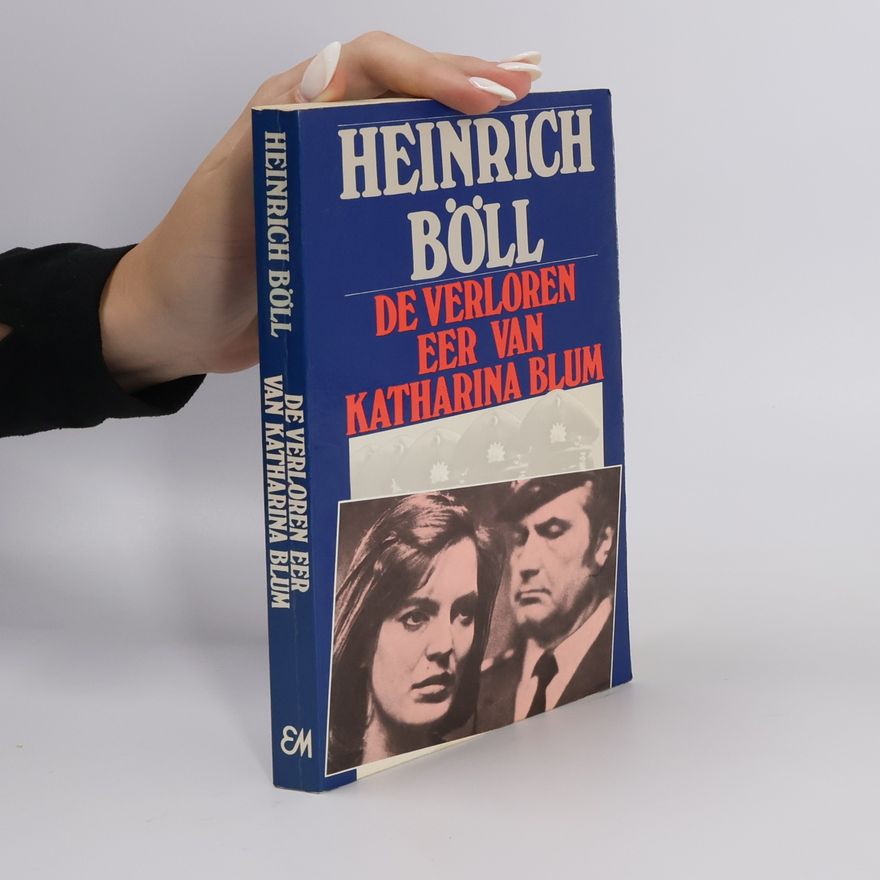Heinrich Böll De verloren eer van Katharina Blum