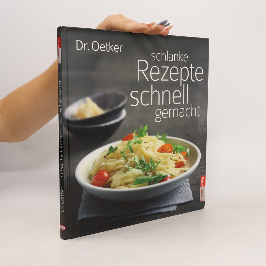 Anke Rabeler Dr. Oetker, schlanke Rezepte, schnell gemacht