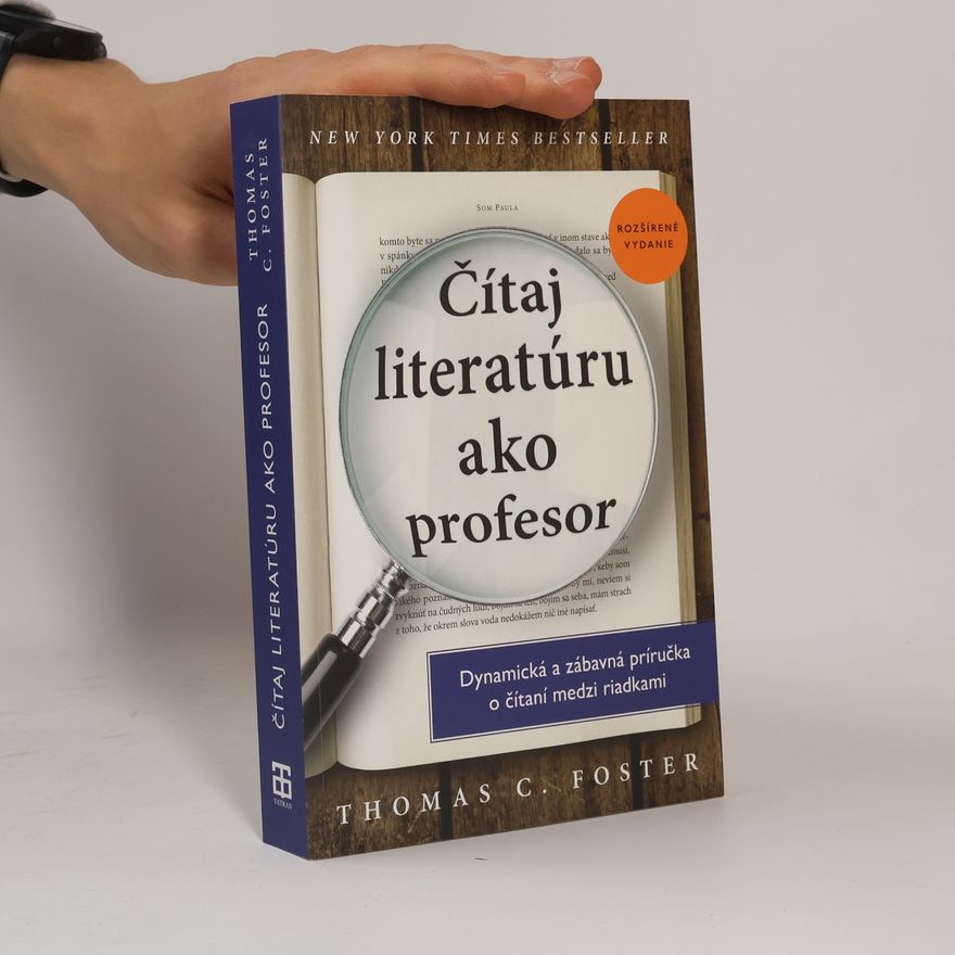 Thomas C. Foster Čítaj literatúru ako profesor