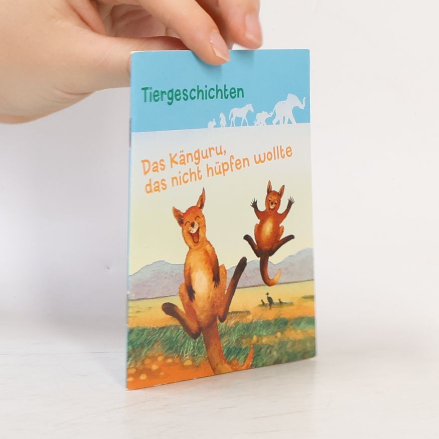 Autorenkollektiv Tiergeschichten. Das Känguru, das nicht hüpfen wollte
