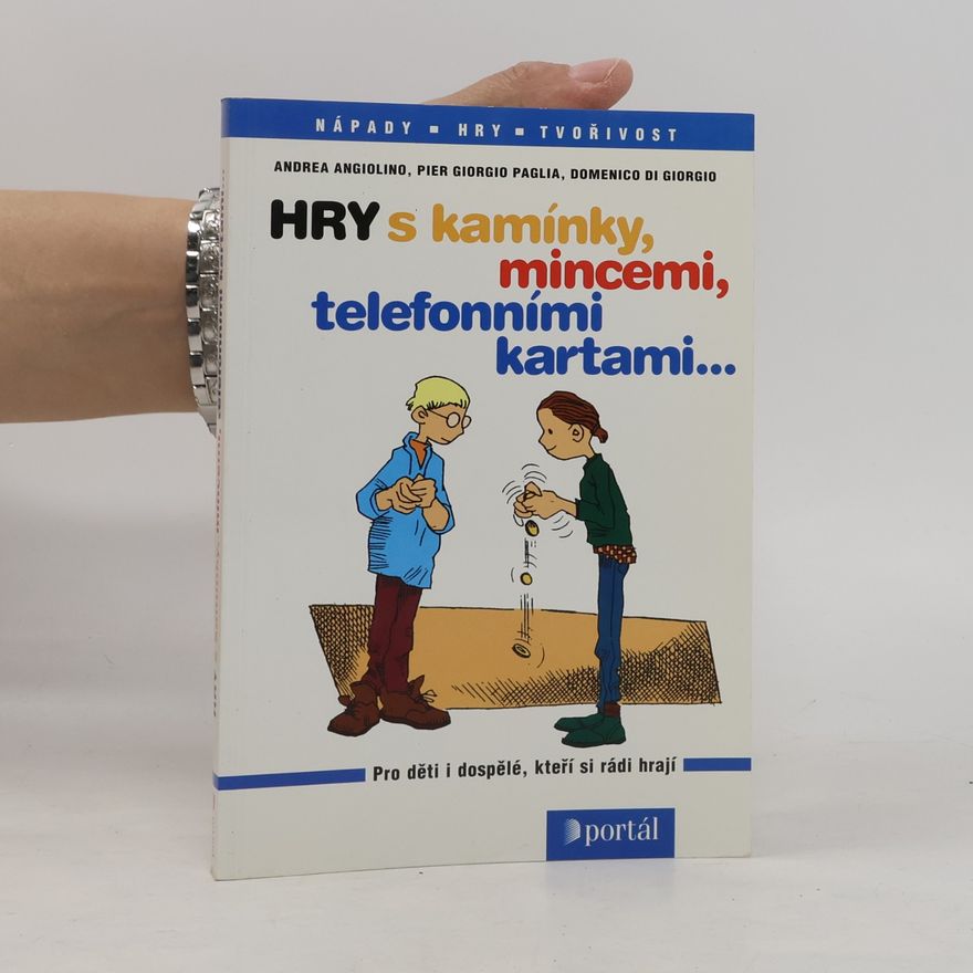 Pier Giorgio Paglia Hry s kamínky, mincemi, telefonními kartami-