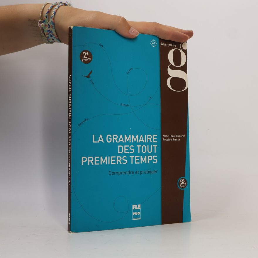 Marie-Laure Chalaron La grammaire des tout premiers temps