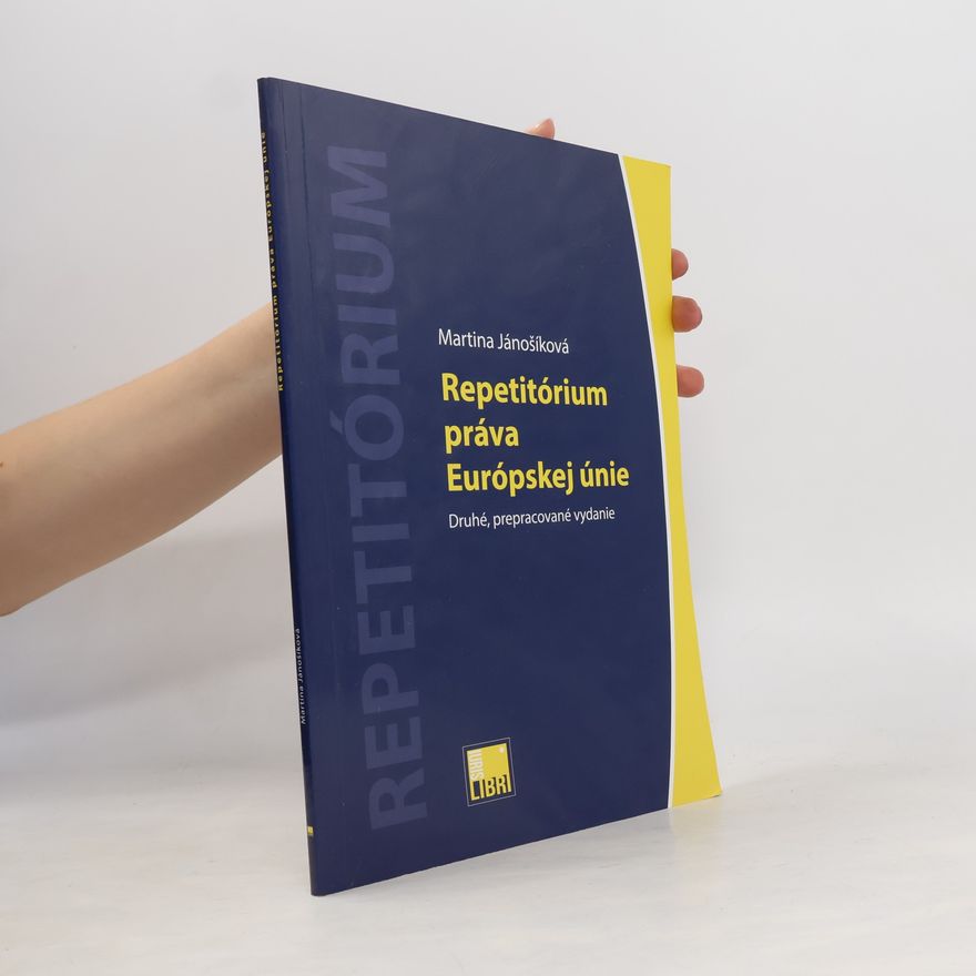 Martina Jánošíková Repetitórium práva Európskej únie