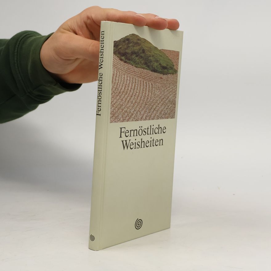 Autorenkollektiv Fernöstliche Weisheiten