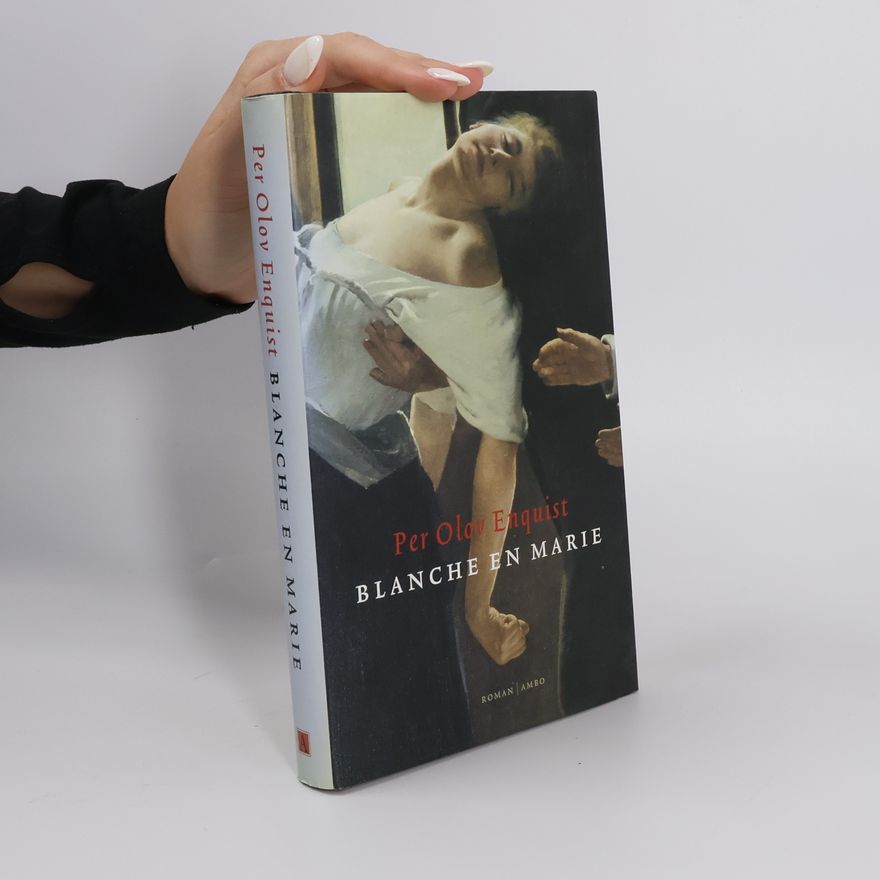 Per Olov Enquist Blanche en Marie - druk 1