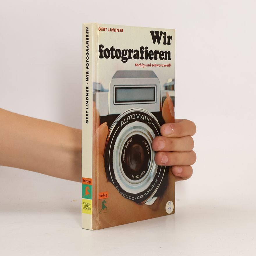 Gert Lindner Wir fotografieren