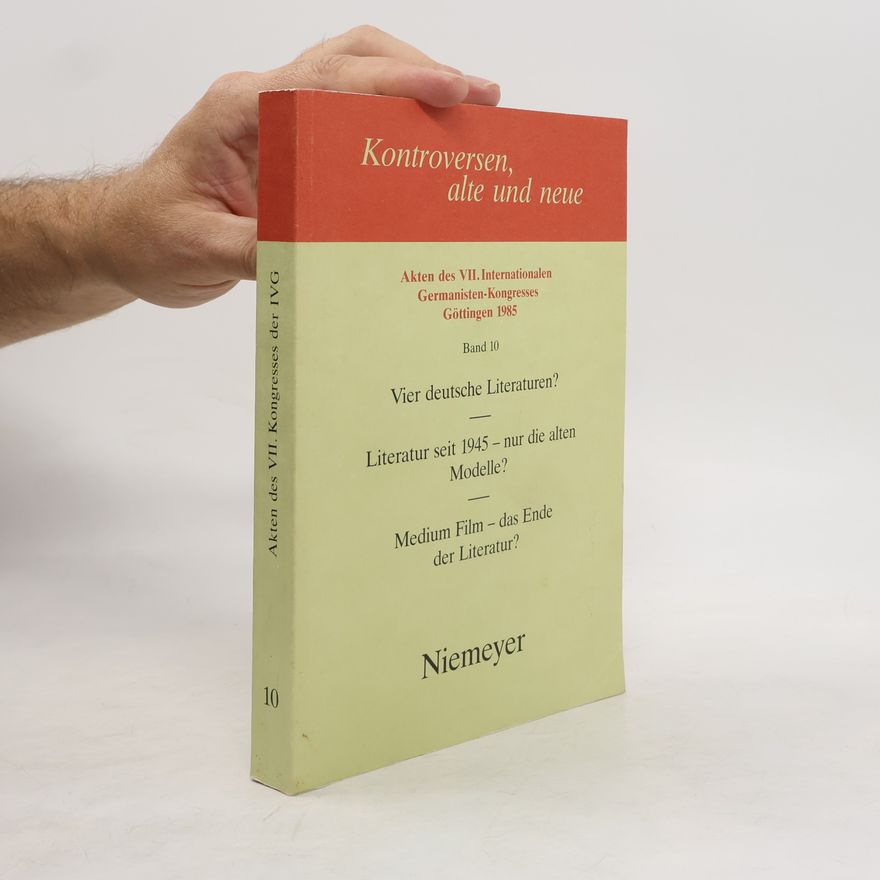 Albrecht Schöne Akten des VII. Internationalen Germanisten-Kongresses Göttingen 1985 - 10: Vier deutsche Literaturen? Literatur seit 1945 - nur die alten Modelle?