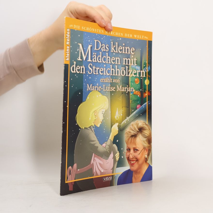 Marie Luise Marjan Das kleine Mädchen mit Hen Streichhölzern