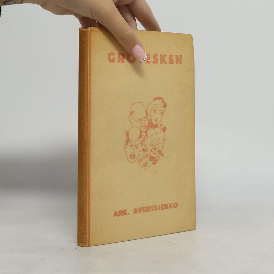Arkadi Timofejewitsch Awertschenko Grotesken