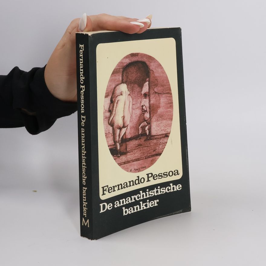 Fernando Pessoa De anarchistische bankier