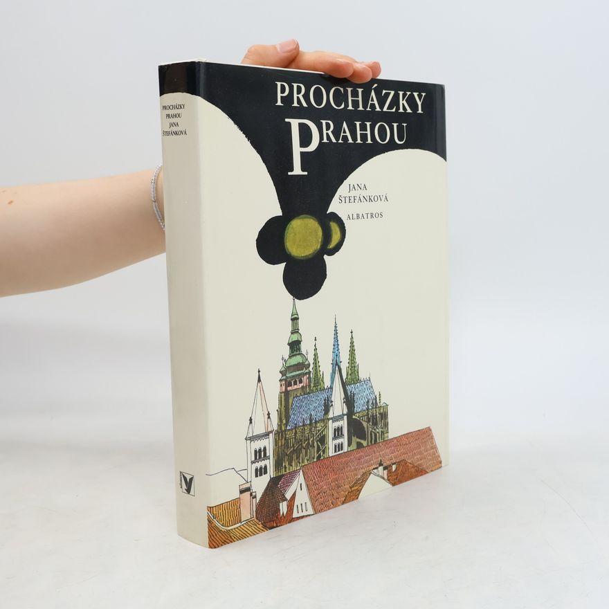Jana Štefánková Procházky Prahou