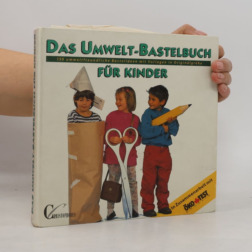 Autorenkollektiv Das Umwelt-Bastelbuch für Kinder