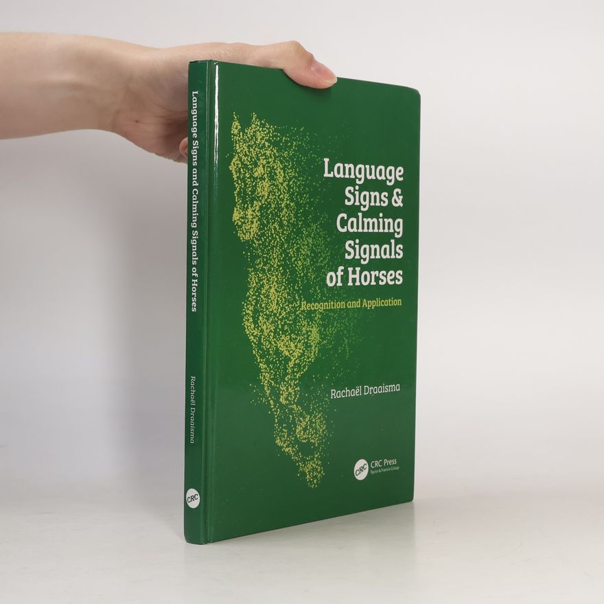 Rachaël Draaisma Language Signs and Calming Signals of Horses
