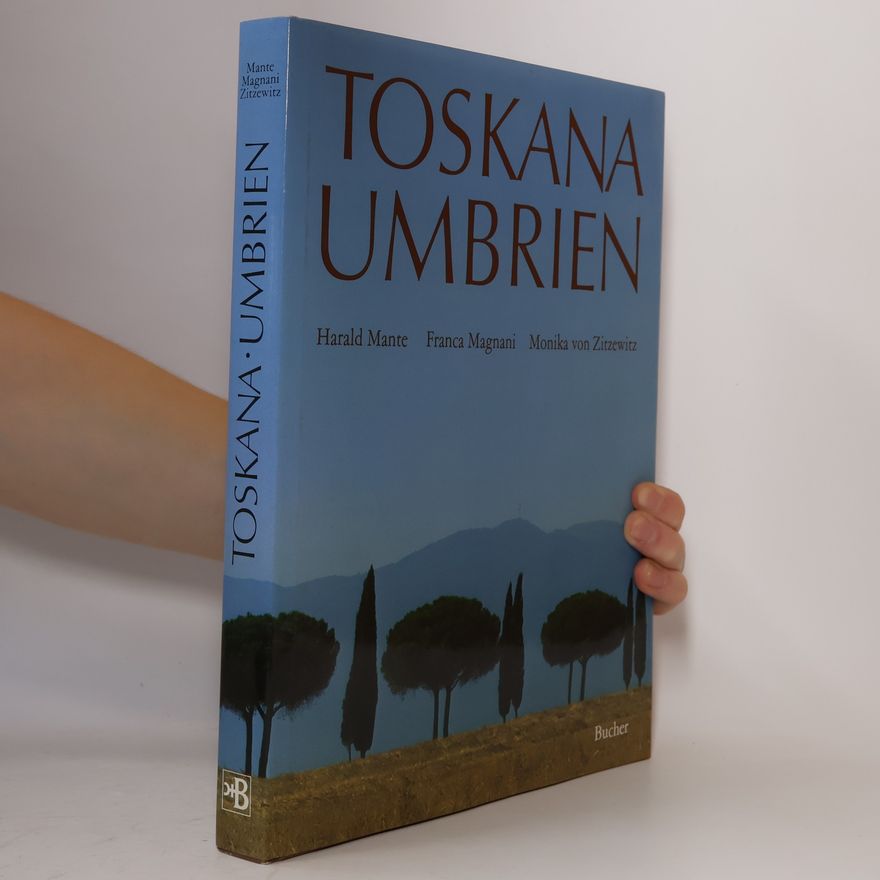 Harald Mante Toskana, Umbrien