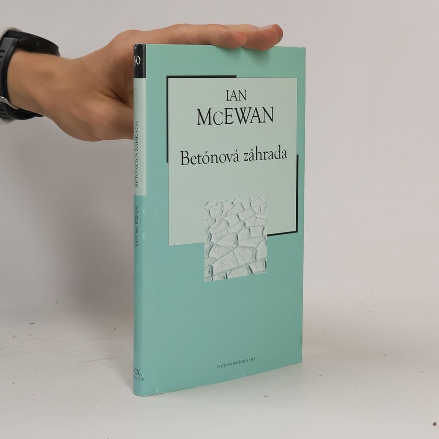 Ian McEwan Betónová záhrada