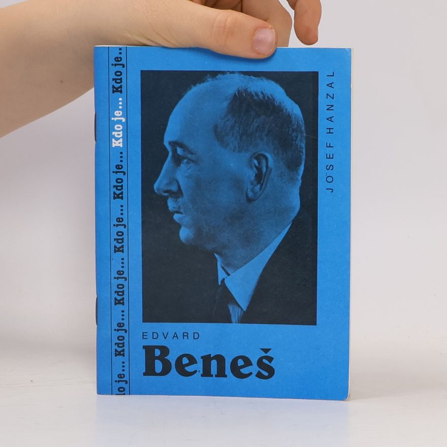 Josef Hanzal Edvard Beneš