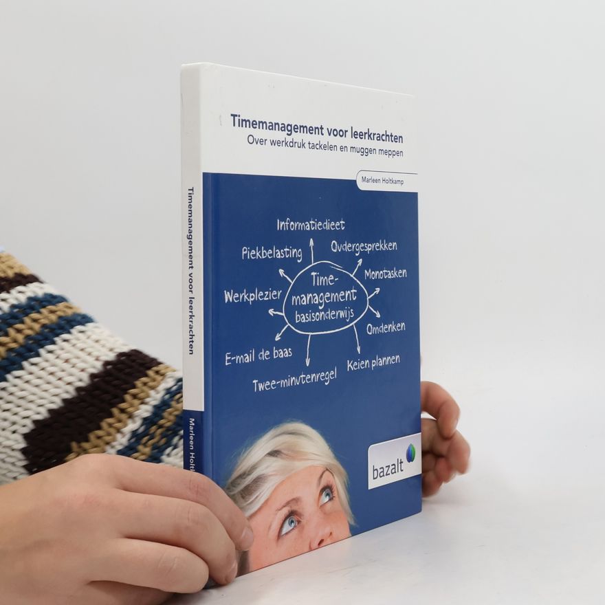 Marleen Holtkamp Timemanagement voor leerkrachten