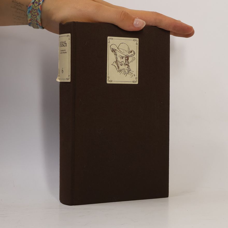 Wilhelm Busch Das Gesamtwerk in sechs Bänden 6