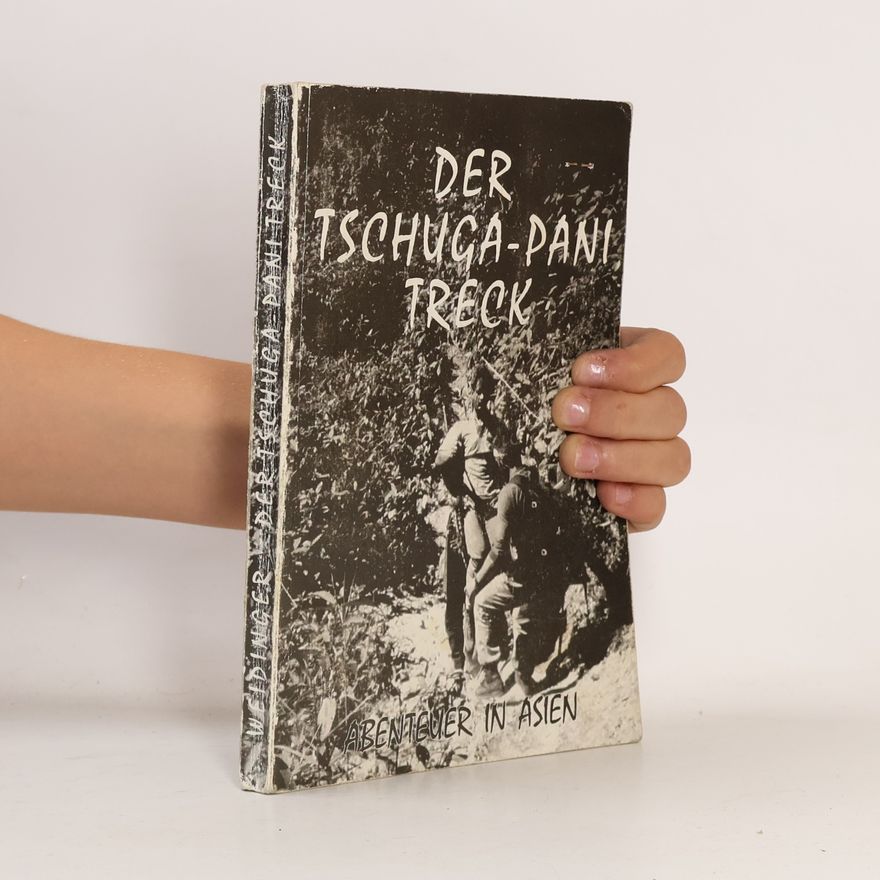 Johannes Weidinger Der Tschuga-Pani-Treck