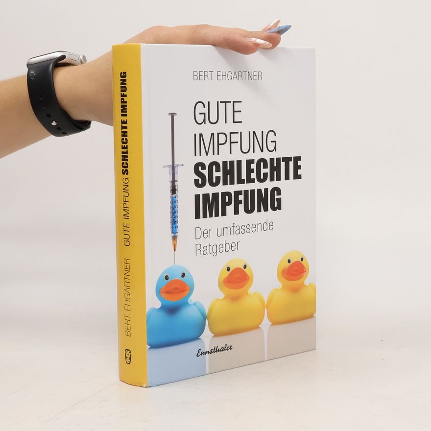 Bert Ehgartner Gute Impfung - schlechte Impfung