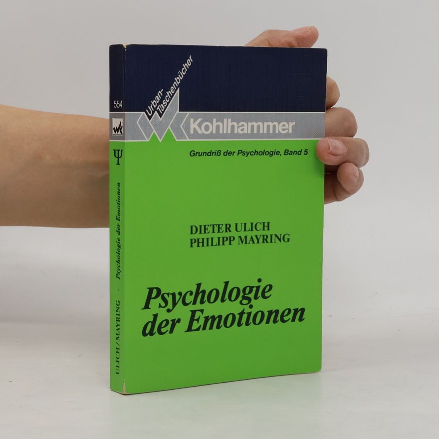 Dieter Ulich Grundriß der Psychologie - 5: Psychologie der Emotionen