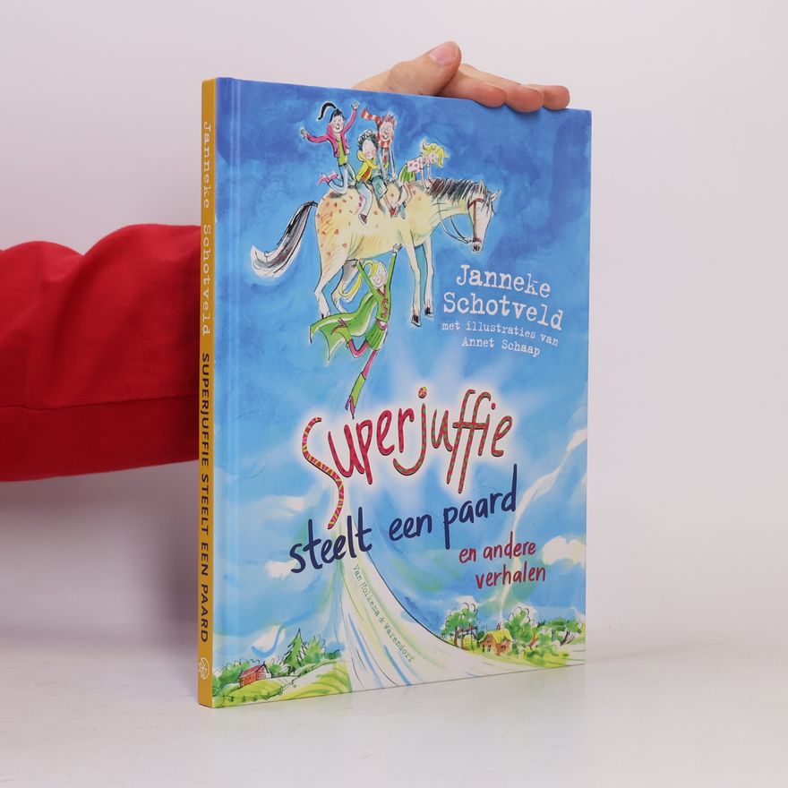 Janneke Schotveld Superjuffie speelt een paard