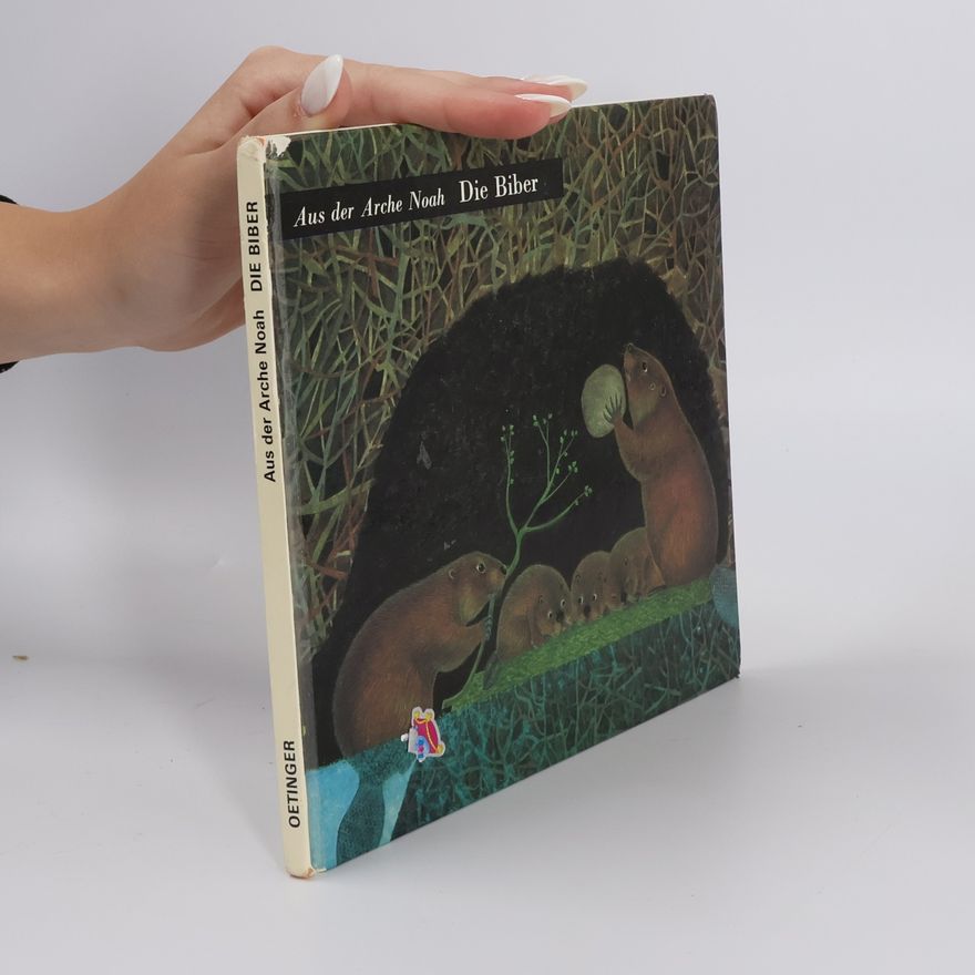 Autorenkollektiv Aus der Arche Noah, Die Biber