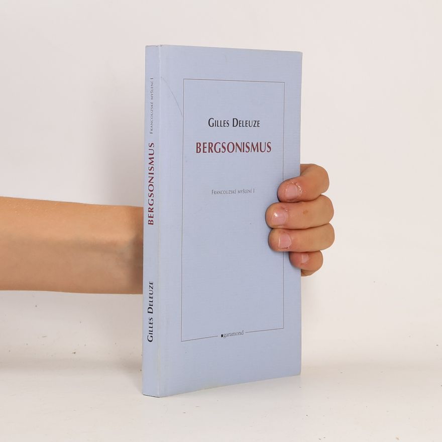 Gilles Deleuze Bergsonismus