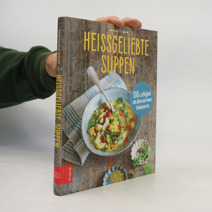 Michaela Baur Heissgeliebte Suppen