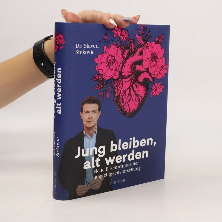 Slaven Stekovic Jung bleiben, alt werden