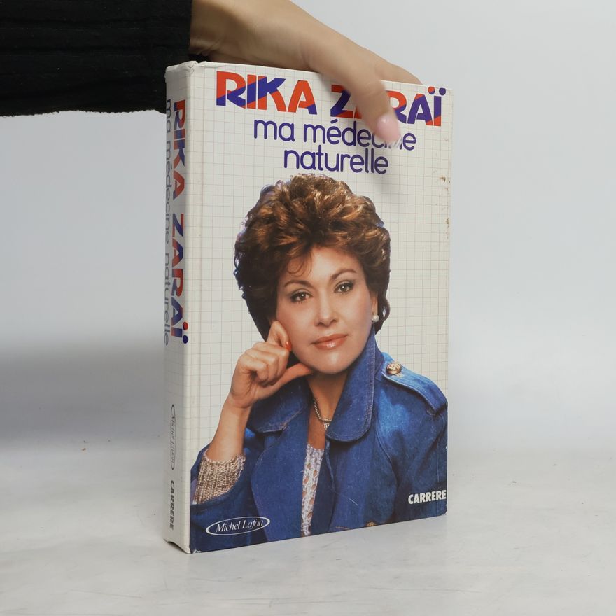 Rika Zaraï Ma medecine naturelle