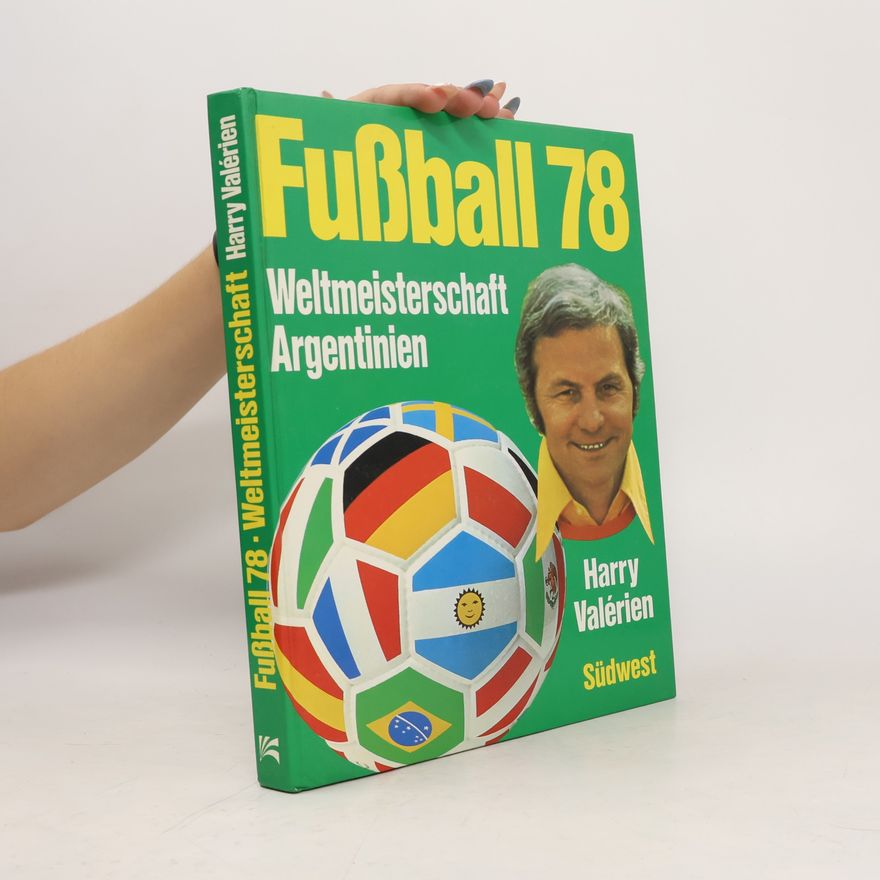 Harry Valerien Fußball 78. Weltmeisterschaft Argentinien