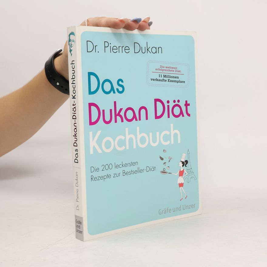 Pierre Dukan Das Dukan-Diät-Kochbuch