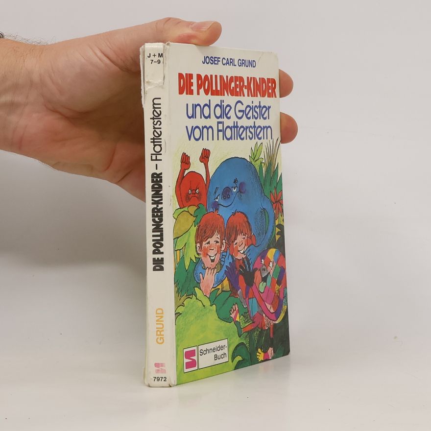 Josef Carl Grund Die Pollinger-Kinder und die Geister vom Flatterstern