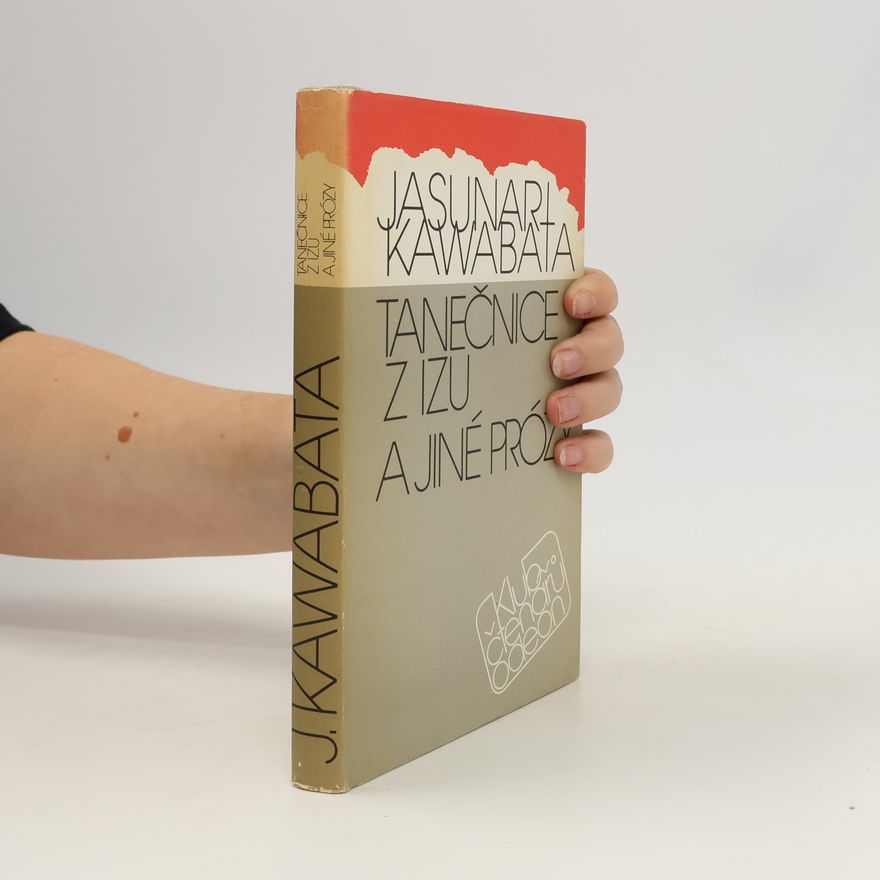 Jasunari Kawabata Tanečnice z Izu a jiné prózy