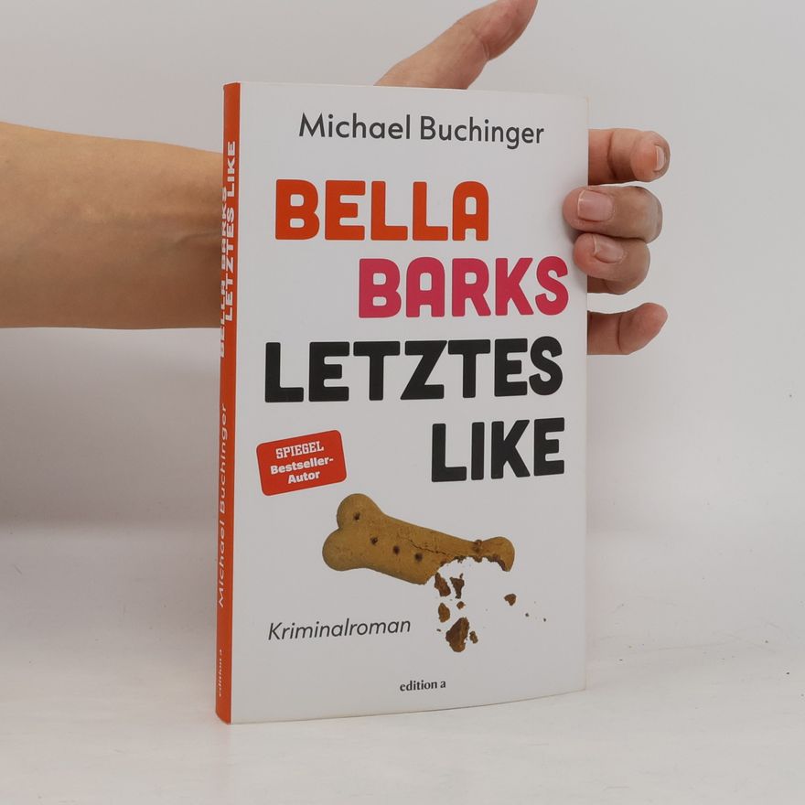Michael Buchinger Bella Barks letztes Like
