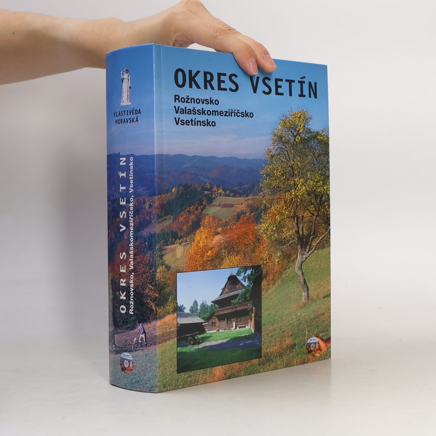 Vladimír Nekuda Okres Vsetín : Rožnovsko - Valašskomeziříčsko - Vsetínsko