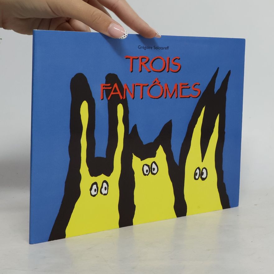 Grégoire Solotareff Trois Fantômes