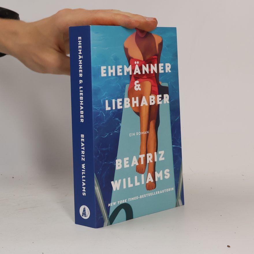 Beatriz Williams Ehemänner & Liebhaber