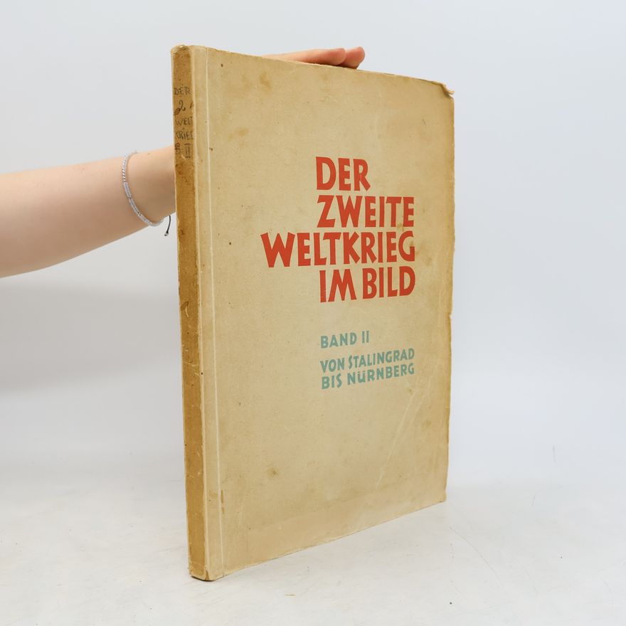 Autorenkollektiv Der zweite Weltkrieg im Bild II.