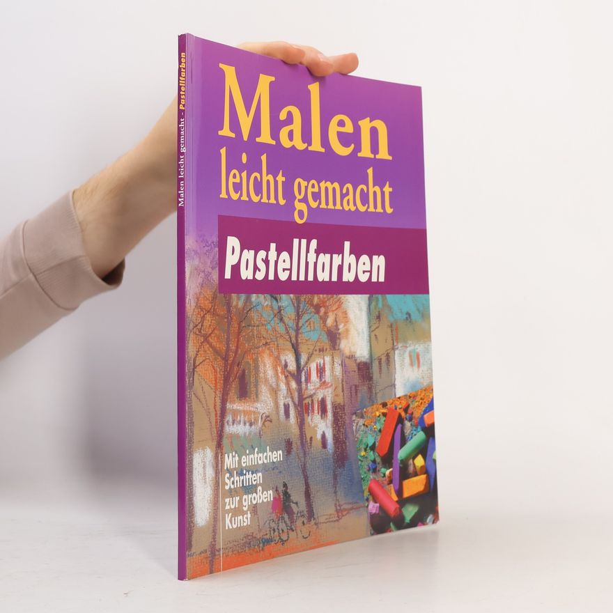 AA.VV. Malen leicht gemacht. Pastellfarben
