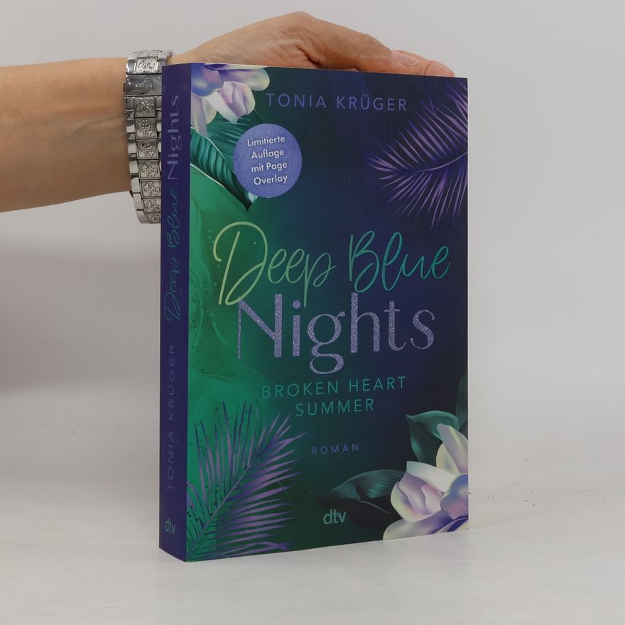 Tonia Krüger Deep Blue Nights / Broken Heart Summer Bd.2