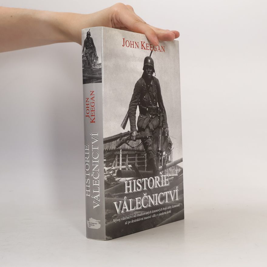 John Keegan Historie válečnictví